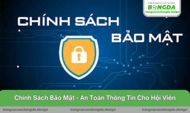 Chính sách bảo mật tại Trang Cá Cược Bóng Đá